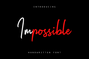 Impossible Font: A Handwritten Typeface for Modern Campaigns